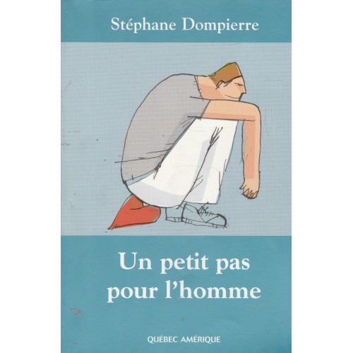 Un petit pas pour l'homme  Stephane Dompierre